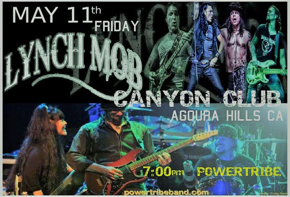 PowerTribe @ Canyon Club with Lynch Mob