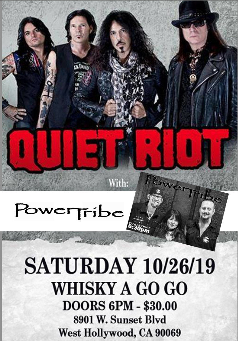 PowerTribe with Quiet Riot at The Whisky Oct. 26th